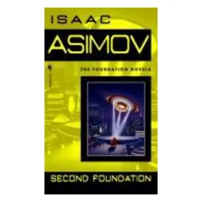 Second Foundation - Isaac Asimov