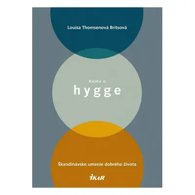 Kniha o hygge - Louisa Thomsen Britsová