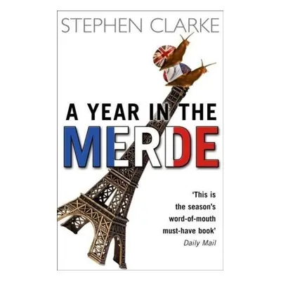 A Year in the Merde - Stephen Clarke