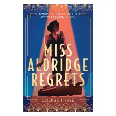 Miss Aldridge Regrets - Louise Hare