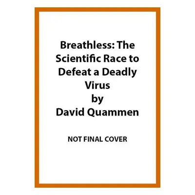 Breathless - David Quammen