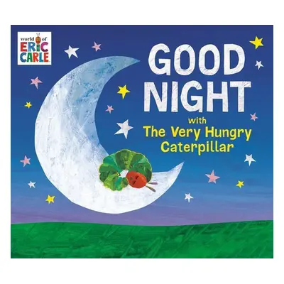 Good Night with The Very Hungry Caterpillar - Eric Carle