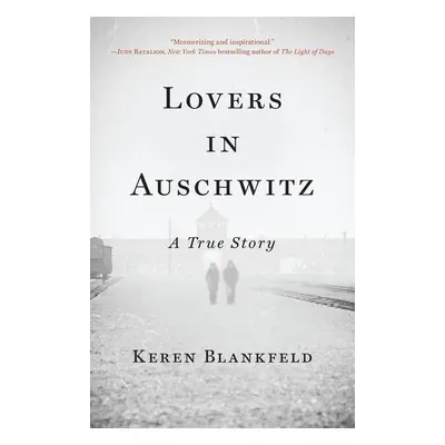 Lovers in Auschwitz - Autor Neuveden