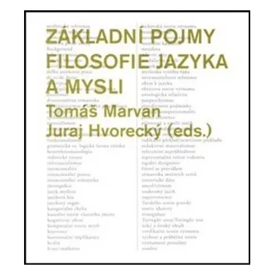 Základní pojmy filosofie jazyka a mysli - Juraj Hvorecký