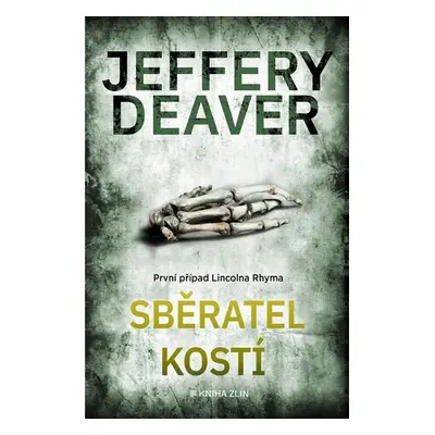 Sběratel kostí - Jeffery Deaver