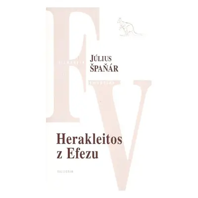 Herakleitos z Efezu - Július Špaňár