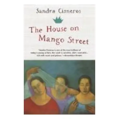 The House on Mango Street - Sandra Cisneros