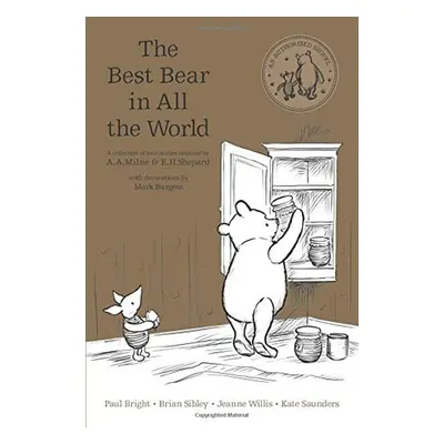 The Best Bear in the World - Alan Alexander Milne