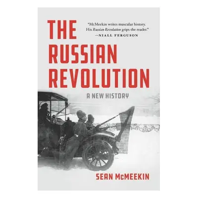 The Russian Revolution - Sean McMeekin