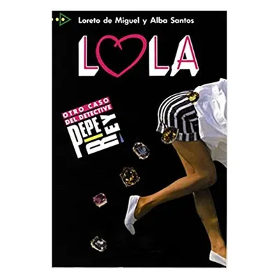 Para que leas 3 Lola - Autor Neuveden