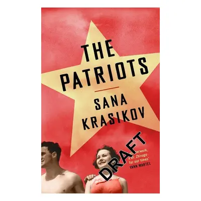 The Patriots - Sana Krasikov