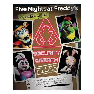 Five Nights at Freddy's: The Security Breach Files - Scott Cawthon