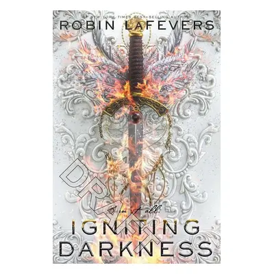 Igniting Darkness - Robin LaFevers