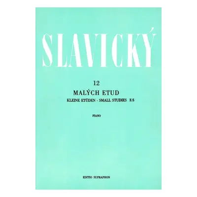 12 malých etud - Klement Slavický