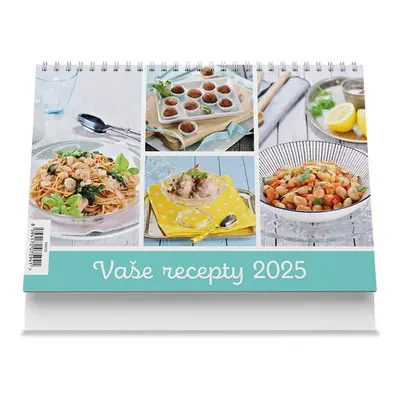 Vaše recepty 2025 - stolní kalendář - Autor Neuveden