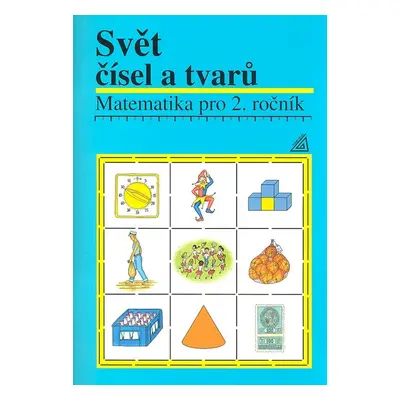 Svět čísel a tvarů - Alena Hošpesová