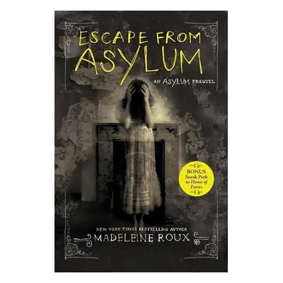 Escape from Asylum - Madeleine Roux