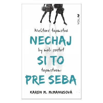 Nechaj si to pre seba - Karen McManus