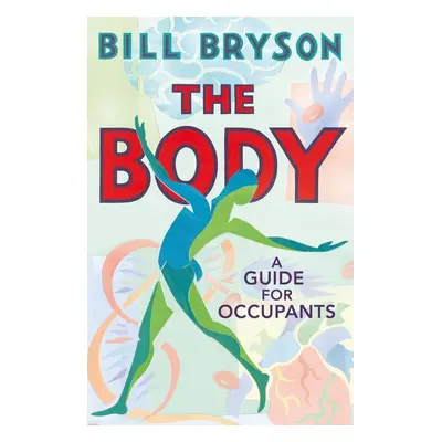 The Body - Bill Bryson