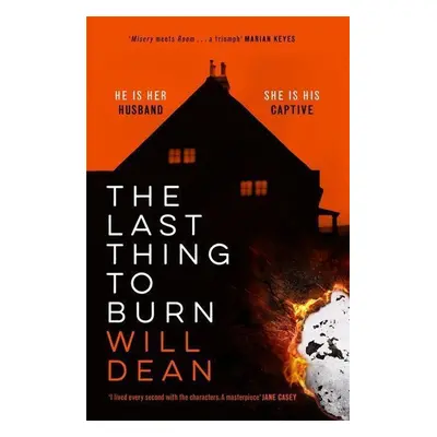 The Last Thing to Burn - Will Dean