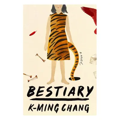 Bestiary - K-Ming Chang