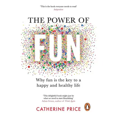 The Power of Fun - Catherine Price