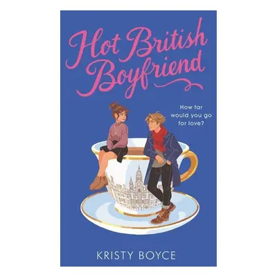 Hot British Boyfriend - Autor Neuveden