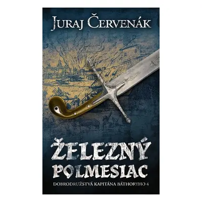 Železný polmesiac - Juraj Červenák