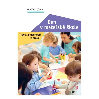 Den v mateřské škole - Ondřej Koželuh