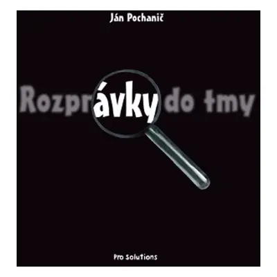 Rozprávky do tmy - Ján Pochanič