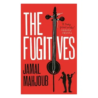 The Fugitives - Jamal Mahjoub