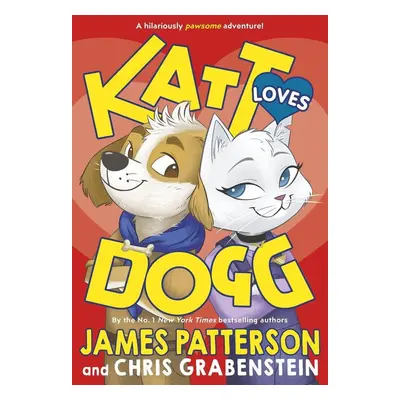 Katt Loves Dogg - James Patterson