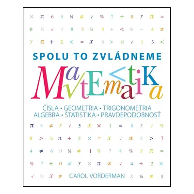 Matematika Spolu to zvládneme - Carol Vordermanová