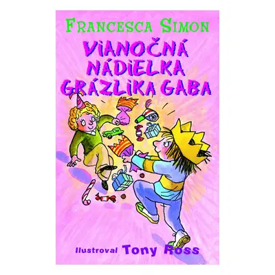 Vianočná nádielka Grázlika Gaba - Francesca Simon