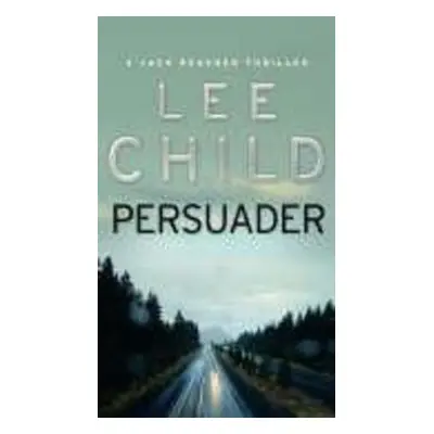 Persuader - Lee Child