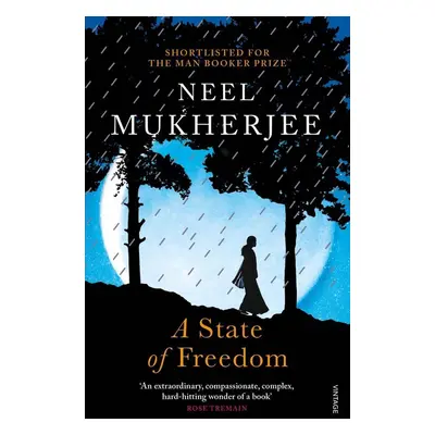 A State of Freedom - Neel Mukherjee