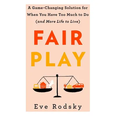 Fair Play - Eve Rodsky