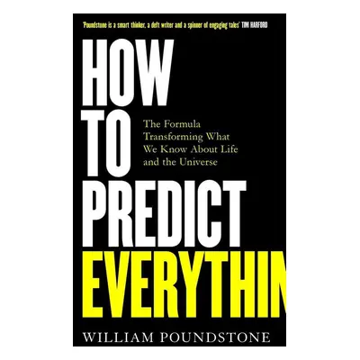 How to Predict Everything - William Poundstone