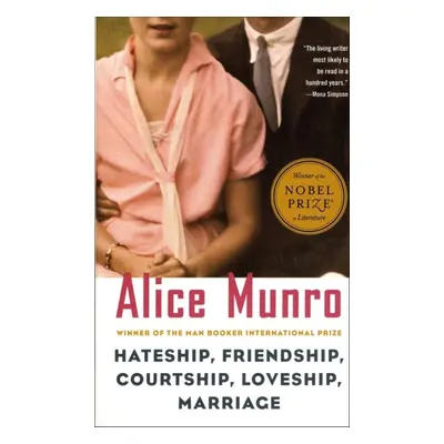 Hateship, Friendship, Courtship, Loveship, Marriage - Alice Munro