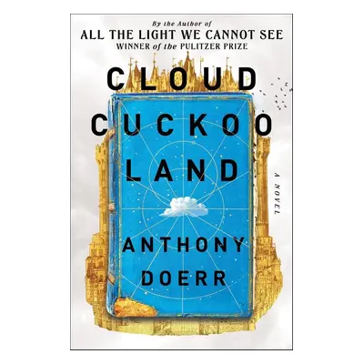 Cloud Cuckoo Land - Anthony Doerr