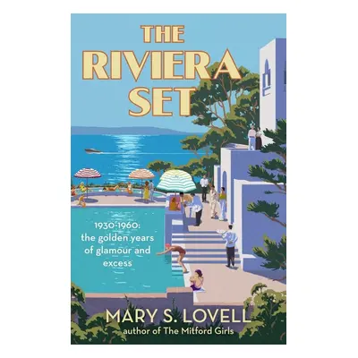 The Riviera Set - Mary S. Lovell