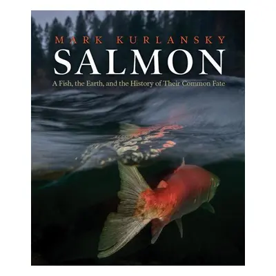 Salmon - Mark Kurlansky