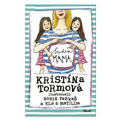 Budem mama - Kristína Tormová