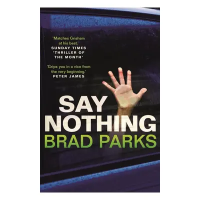 Say Nothing - Brad Parks