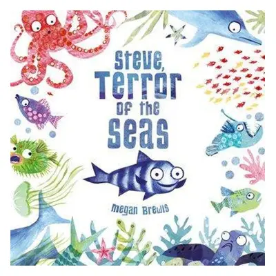 Steve, Terror of the Seas - Meghan Brewis