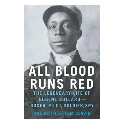 All Blood Runs Red - Tom Clavin