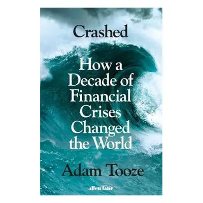 Crashed - Adam Tooze