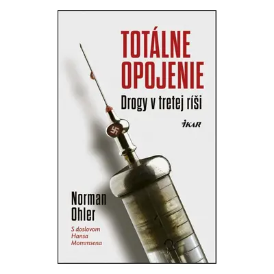 Totálne opojenie - Norman Ohler