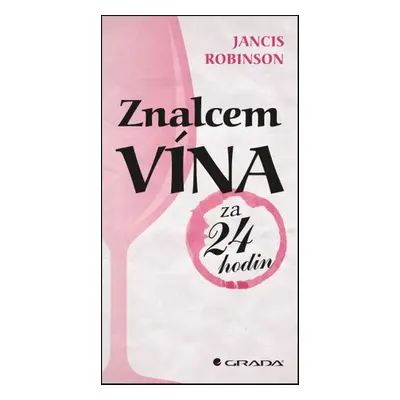 Znalcem vína za 24 hodin - Jancis Robinson