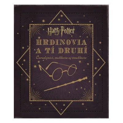 Harry Potter Hrdinovia a tí druhí - Jody Revenson